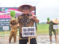 Ketua DPRD Provinsi Lampung Dukung Program Ketahanan Pangan Nasional di Lampung